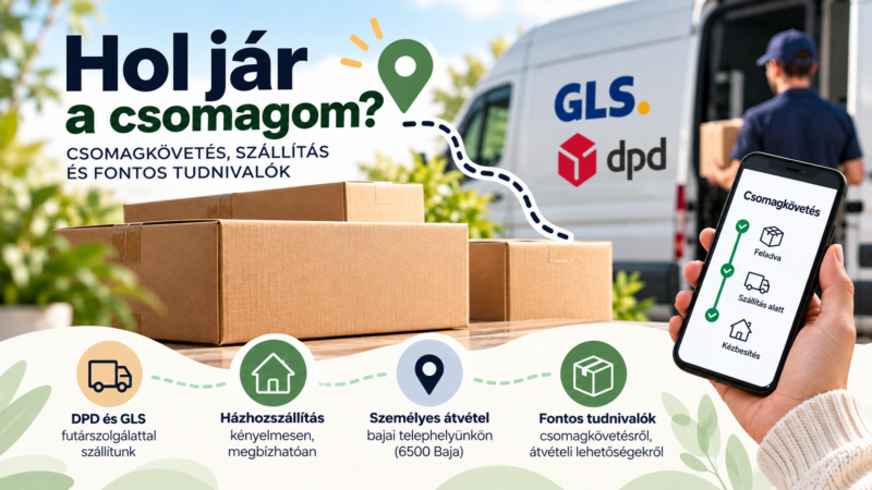 Millerpack csomagkövetés és szállítás – DPD és GLS futárszolgálat, házhozszállítás és személyes átvétel Baján.